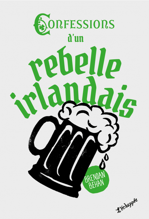 IRLANDA, QUE HERMOSA ERES!! - Página 5 CONFESSIONS-REBELLE-IRLANDAIS--brendan-behan