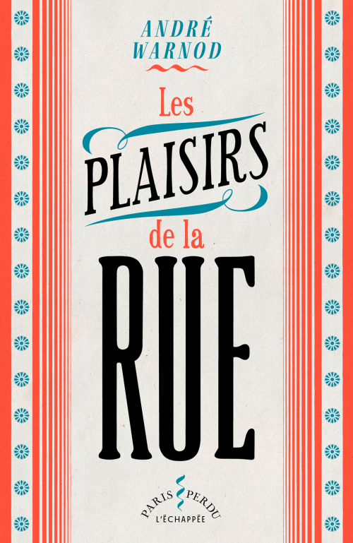 Recomendaciones Paris - Página 2 Les-plaisirs-de-la-rue-Andr%C3%A9-Warnod
