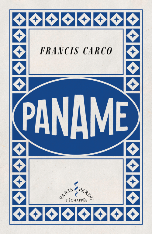 paris - Recomendaciones Paris - Página 2 Paname-Francis-Carco