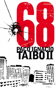  68  Paco Ignacio Taïbo II L'échappée