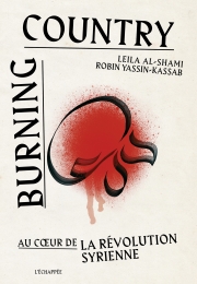 Burning country, au cœur de la révolution syrienne