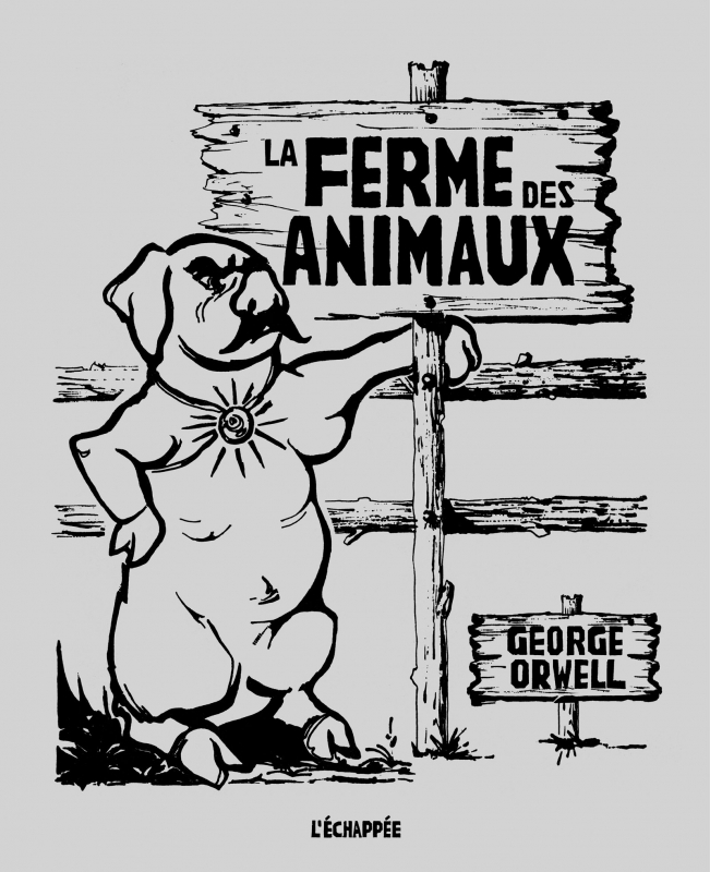 La Ferme des animaux Les Éditions L�échappée