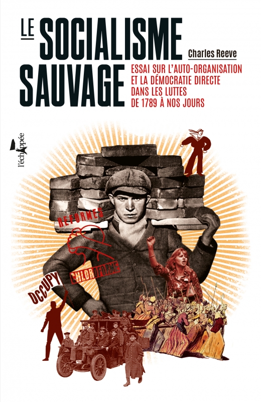 Le Socialisme Sauvage Les Editions L Echappee